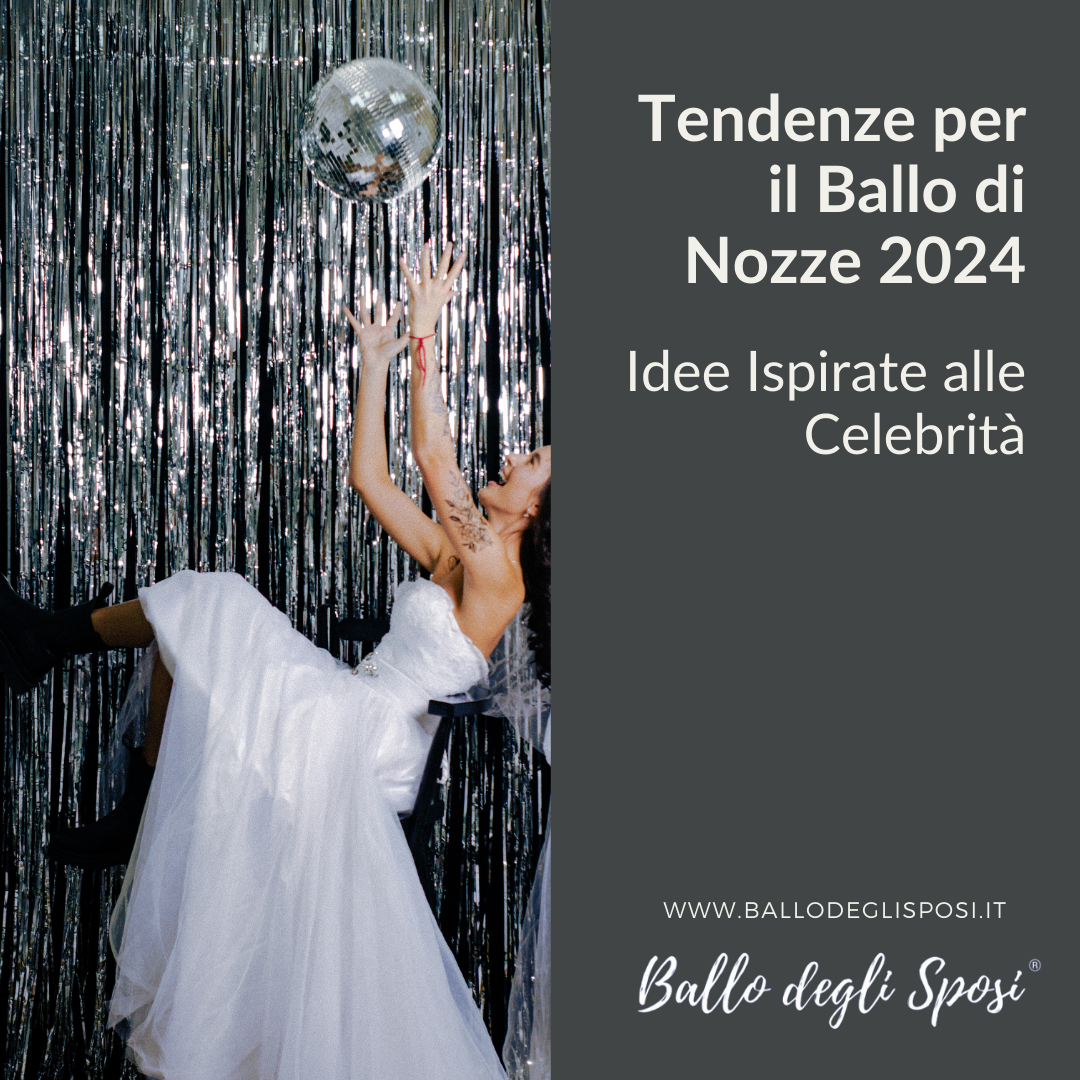 Tendenze per il Ballo di Nozze 2024